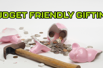 Budget Friendly Gifts