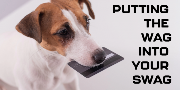 TURNING TAIL WAGS INTO SALES SPIKES: HOW PET-POWERED SWAG CREATES LOYAL CUSTOMERS FOR LIFE