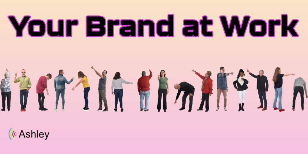 Your Brand Should Be a Part of the Workday